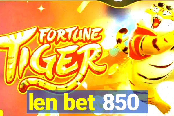 len bet 850